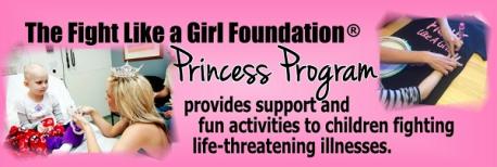 Source: Fight Like a Girl Foundation website. Help Us Help Others: We would not be able to help the many families struggling financially due to a serious medical diagnosis, put smiles on kids' faces through our Princess Program, or fulfill last wishes without donations. They are critical to our Mission and no amount is too small. For example, $10 buys gas to get to doctors' appointments or covers a co-pay on a prescription vital to treatment. $5 buys finger paints for our kids' activity days at the hospitals. When we unite as ONE, amazing things happen. Taking care of one another is what it's all about. Are you familiar with this foundation?