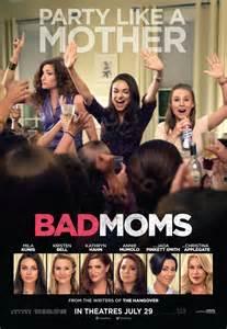 Will you be watching Bad Moms in the theaters?
