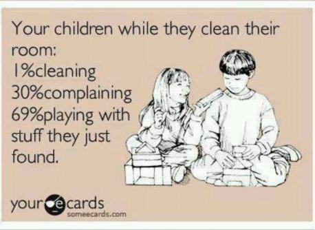 When you tell your children to clean their room, do they do it or complain?