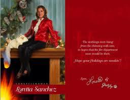 What is your feeling on Democratic Representative Loretta Sanchez from California, and her 2004 holiday card?