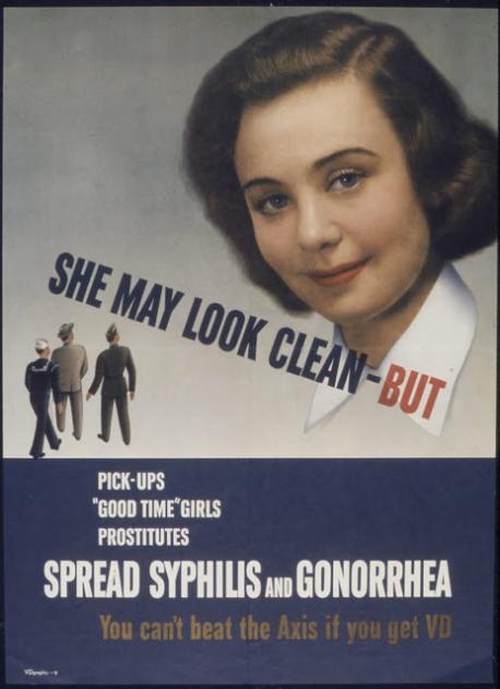 This poster circulated during World War II warning soldiers that women, no matter how 