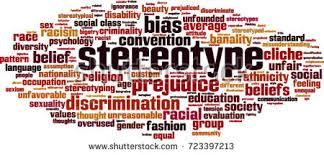 Usually stereotypes (any thought widely adopted about specific types of individuals or certain ways of behaving intended to represent the entire group of those individuals or behaviors as a whole) are negative, and as such, can be very damaging. Here are some of the more common negative stereotypes that need to be shelved permanently. Do you honestly believe any of these stereotypes?
