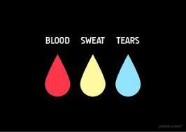 If you don't remember Blood, Sweat & Tears, you probably have heard this expression. It literally means hard work and suffering. This phrase refers to any type of work that is strenuous and time-consuming. 