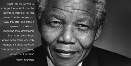 One of the most powerful quotes on sports was by Nelson Mandela, who while not an athlete, understood the importance of sport in his speech at the inaugural Laureus World Sports Awards (2000) in Monaco: 