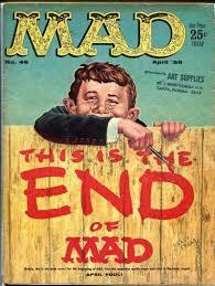 After 67 years, MAD Magazine is halting the publication of new content and will no longer be available on newsstands after its August issue. Any new issues will feature previously released content with a new cover. It will also now only be available in comic stores and to subscribers. Many of us grew up with MAD Magazine satirizing everything from popular culture, politics, entertainment, to public figures. Have you read MAD Magazine?