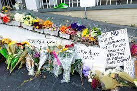 Then, last Tuesday, the hate escalated dramatically when a gunman in Atlanta killed eight people at spas, all of which were Asian-owned businesses, with six of the victims women of Asian descent. The gunman, a 21-year old white man, does not admit to a racial motivation, but instead claims he has a sex addiction, and these places (and women) tempted him. Asian women are often the subject of racial stereotypes that sexualize them as the