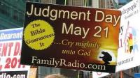 Are you familiar with Preacher Harold Camping?