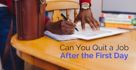 Quitting on the first day