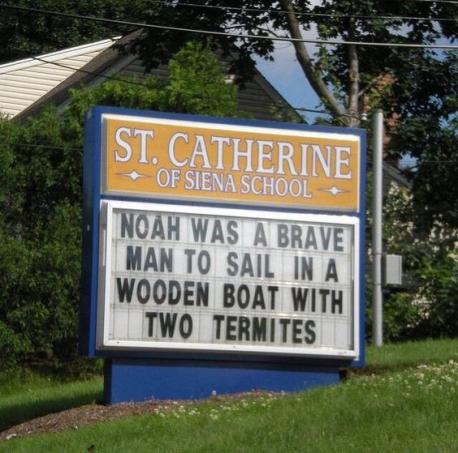 This last sign raises a fair point since, as far as we know, Noah didn't have a home protection plan. Have you ever had to fend off termites?