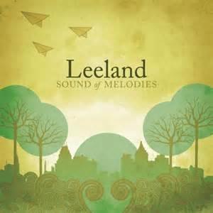 Are you familiar with the Christian alternative band Leeland?