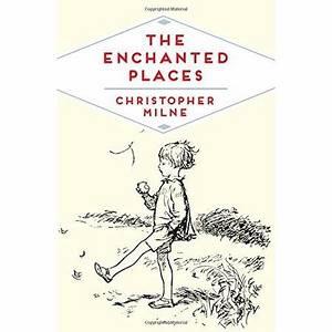 Have you read the following books by Christopher Robin Milne?