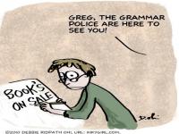 Some people think those who go around correcting other people's grammar are annoying. There is evidence they are actually suffering from a type of obsessive-compulsive disorder/oppositional defiant disorder (OCD/ODD). Researchers are calling it Grammatical Pedantry Syndrome, or GPS. Have you heard of GPS?