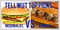 Tellwut Top Pick! McDonald's vs Subway?
