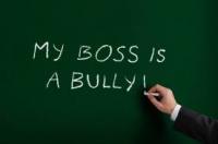 Do you feel some bosses are just bullys in disguise?