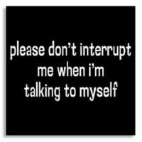 Do you ever talk to yourself? Are you scared of being judged if someone else knows? Does it make you feel weird?