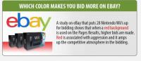 A recent study found that when there is a red background, that bidding is more aggressive on Ebay; were you aware of this?