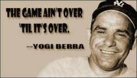 Yogi Berra, some say the greatest baseball player ever, passed away at the age of 90 on Sept., 22, 2015. Here are 8 Yogisms. Check off the ones you like, agree with, or get you thinking.