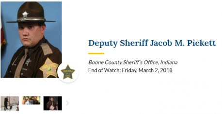 In Boone County, Indiana, in March of this year Deputy Jake Pickett, another Deputy and Brik, attending K-9 officer attempted to serve an arrest warrant. One of the people at the apartment ran, and Deputy Pickett and Brik took off after him in a foot persuit. The assailant was afraid of getting bit by Brik, so he shot Deputy Pickett who did not make it. Were you aware of this story?