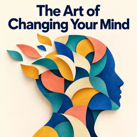 What is most likely to change your mind about something you strongly believe? Select all that apply.