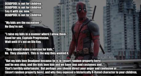 If someone says they'lll let their 4 kids under 10 watch the new Deadpool movie (see info on why it is rated R here on IMDB if not familiar with the character: http://m.imdb.com/title/tt1431045/parentalguide) would you say something about it?