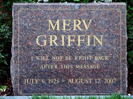 Merv Griffin - Jeopardy has become a universally loved show and the obsession with answering the questions that stump everyone has become a great after-dinner way to lose track of time! You have Merv Griffin to thank for that! He was not only the host of the show (which aired between 1962 and 1986) but also its creator. And it was not his only hit, as he also created Wheel of Fortune! But the man was a genius when it came to presenting and the joke around him has been that he wanted one specific phrase inscribed on his gravestone: 