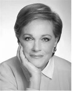 Do you like Julie Andrews Edwards, actress, singer, author, and cultural icon?