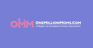 One Million Moms a division of the American Family Association, has begun to give moms an impact with the decision-makers and let them know they are upset with the messages they are sending our children and the values (or lack of them) they are pushing. Their goal is 